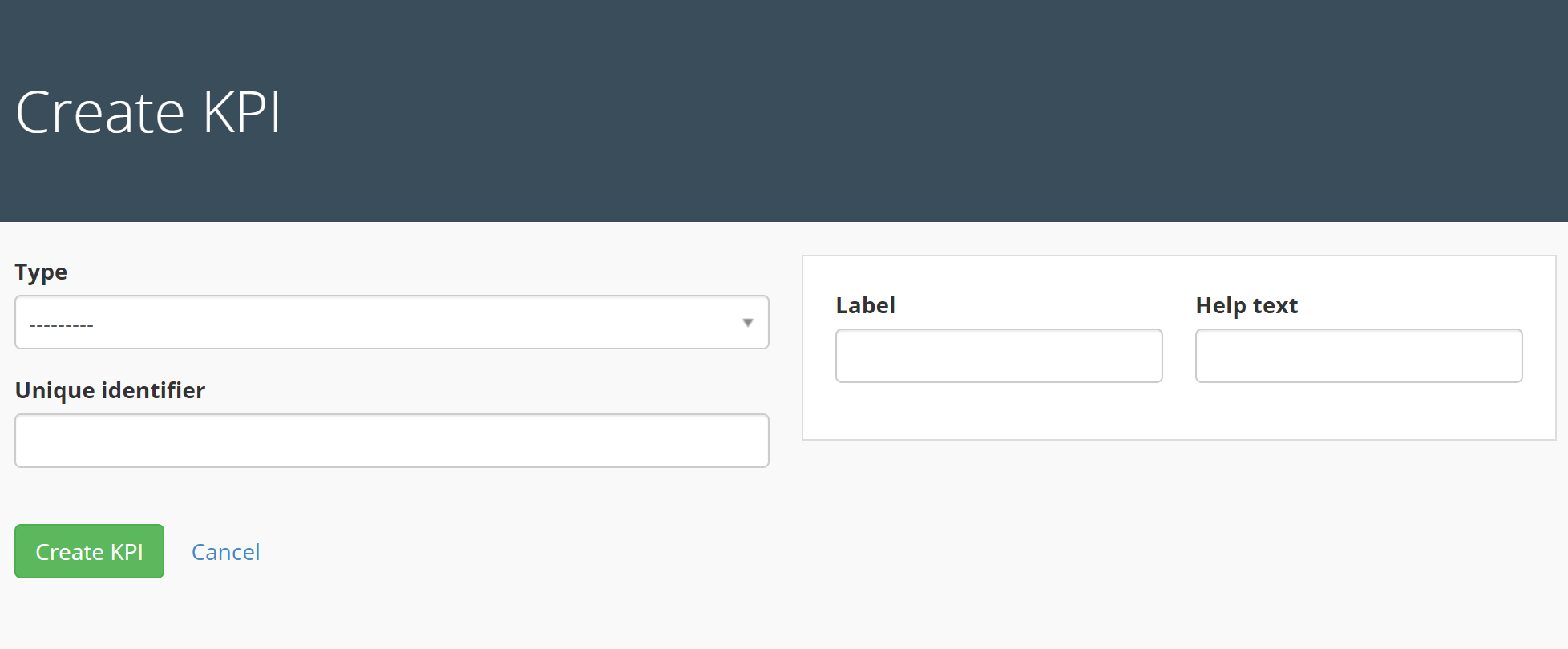 Image of the KPI Set Up options, showing the four fields of Type, Unique Identifier, Label, and Help Text.